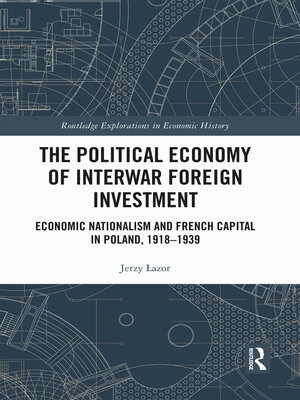 cover image of The Political Economy of Interwar Foreign Investment